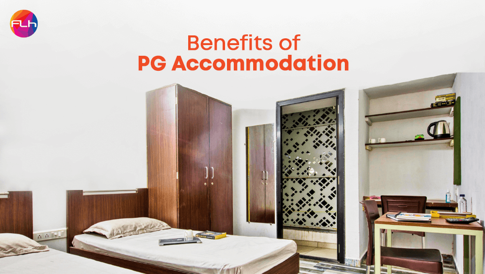 Top Benefits of PG Accommodation