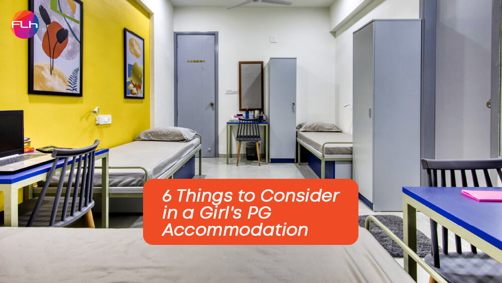Things Girls Should Consider Before Moving to a PG.