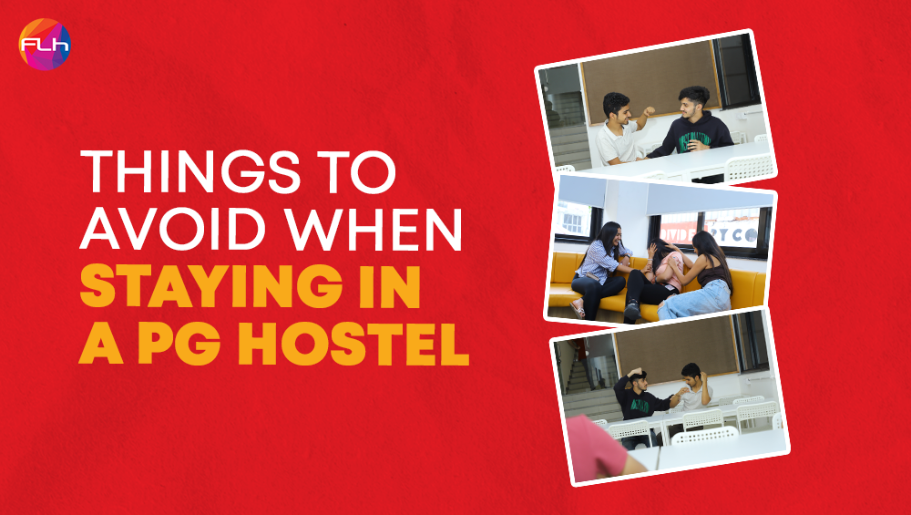 Things to Avoid When Staying in a PG Hostel