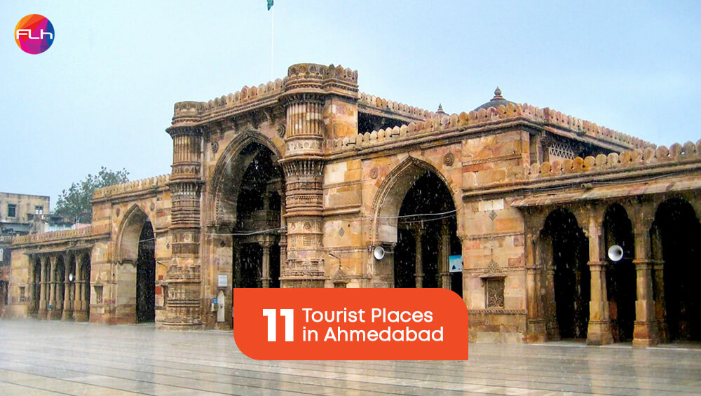 11 Tourist Places to Visit in Ahmedabad that You Shouldn’t Miss!