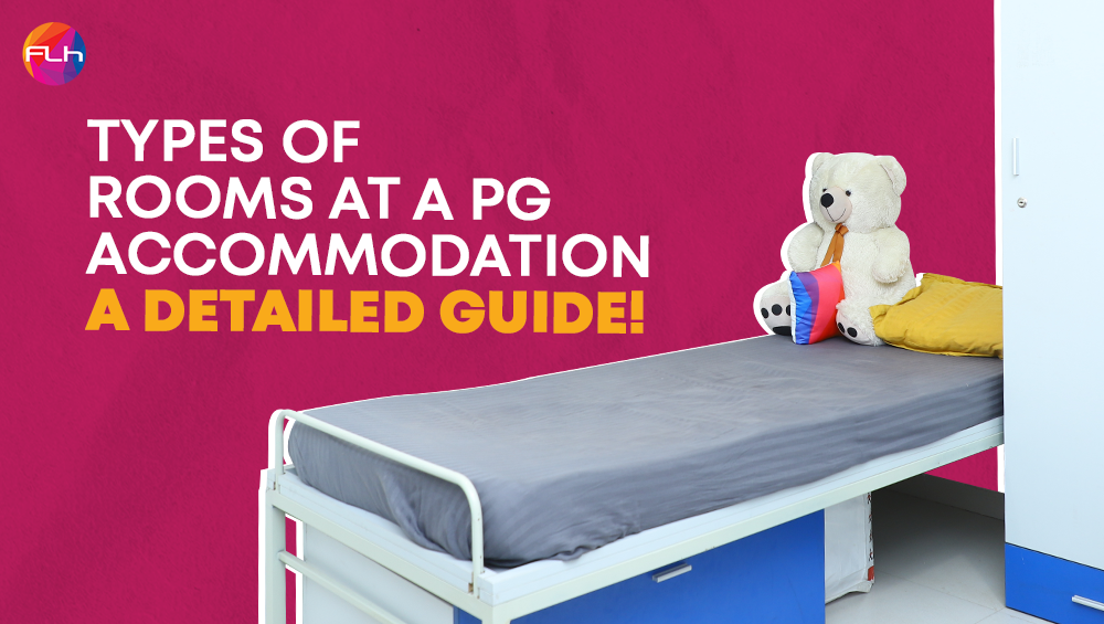 Types of Rooms at a PG Accommodation: A Detailed Guide!