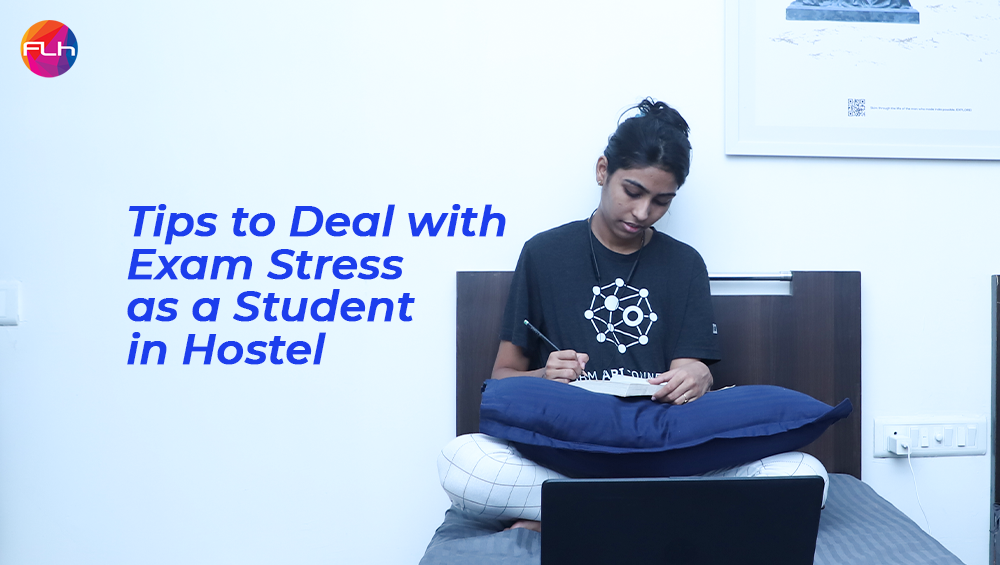 Tips to Deal with Exam Stress as a Student in Hostel