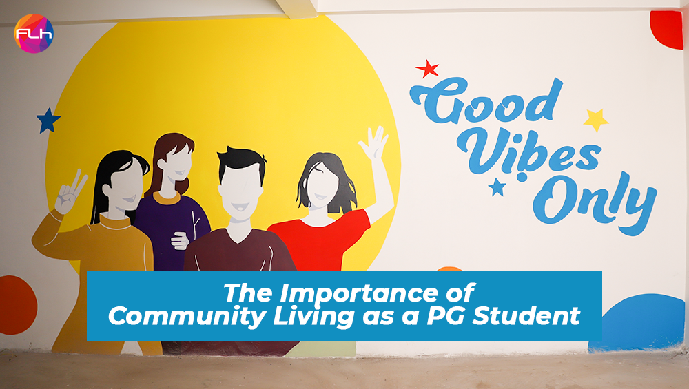 The Importance of Community Living as a PG Student