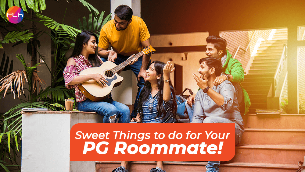 Sweet Gestures You can do for Your PG Roommate!