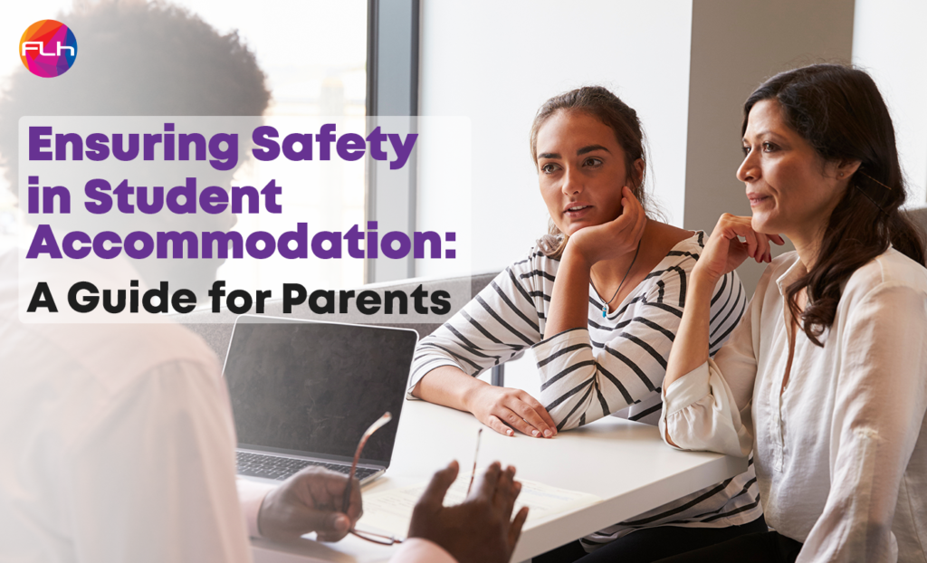Ensuring Safety in Student Accommodation: A Guide for Parents
