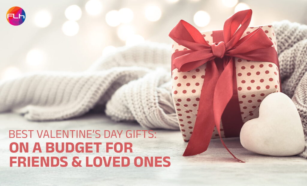 Best Valentine’s Day Gifts on a Budget for Friends & Loved Ones