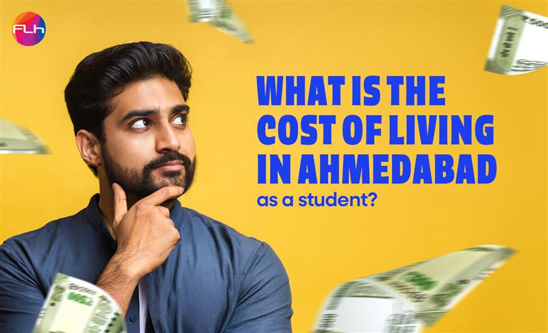 How Much Does It Cost to Live in Ahmedabad as a Student?