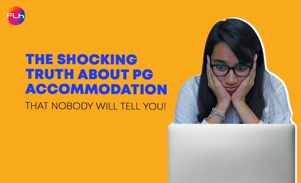The Shocking Truth About PG Accommodation That Nobody Will Tell You