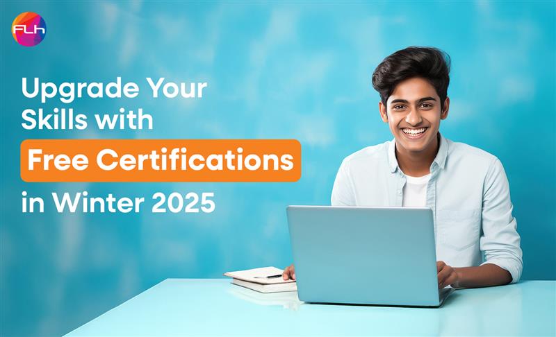 Upgrade Your Skills with Free Certifications in Winter 2025