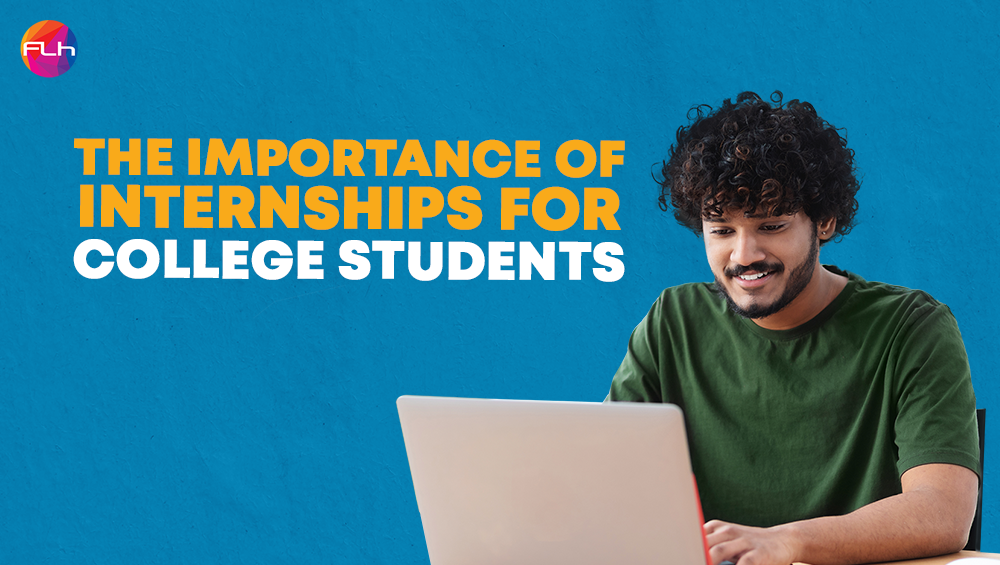 The Importance of Internships for College Students