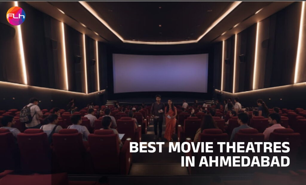 Best Movie Theatres in Ahmedabad: Your Ultimate Weekend Guide