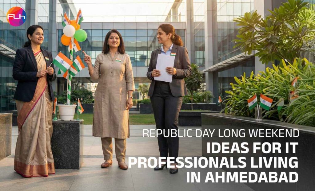 Republic Day Long Weekend Ideas for IT Professionals Living in Ahmedabad