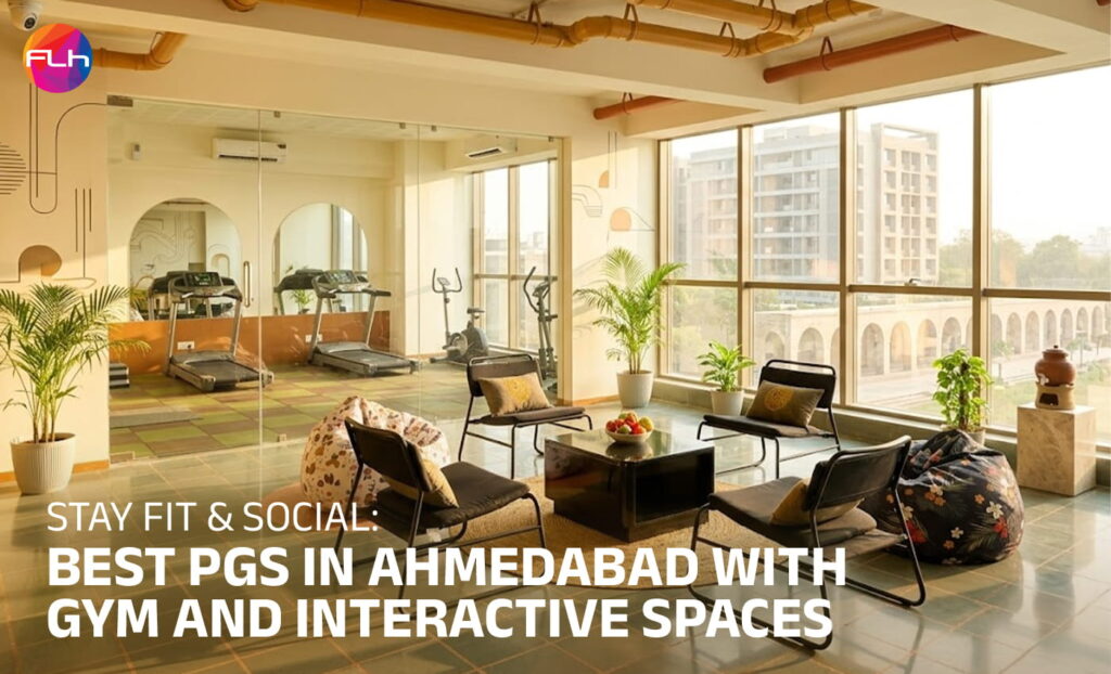 Stay Fit & Social: Best PG with Gym and Interactive Spaces